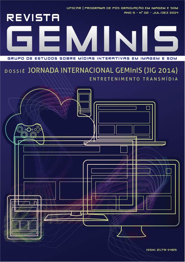 					Visualizar v. 5 n. 3 (2014): Jornada Internacional GEMInIS (JIG 2014): Entretenimento Transmídia
				