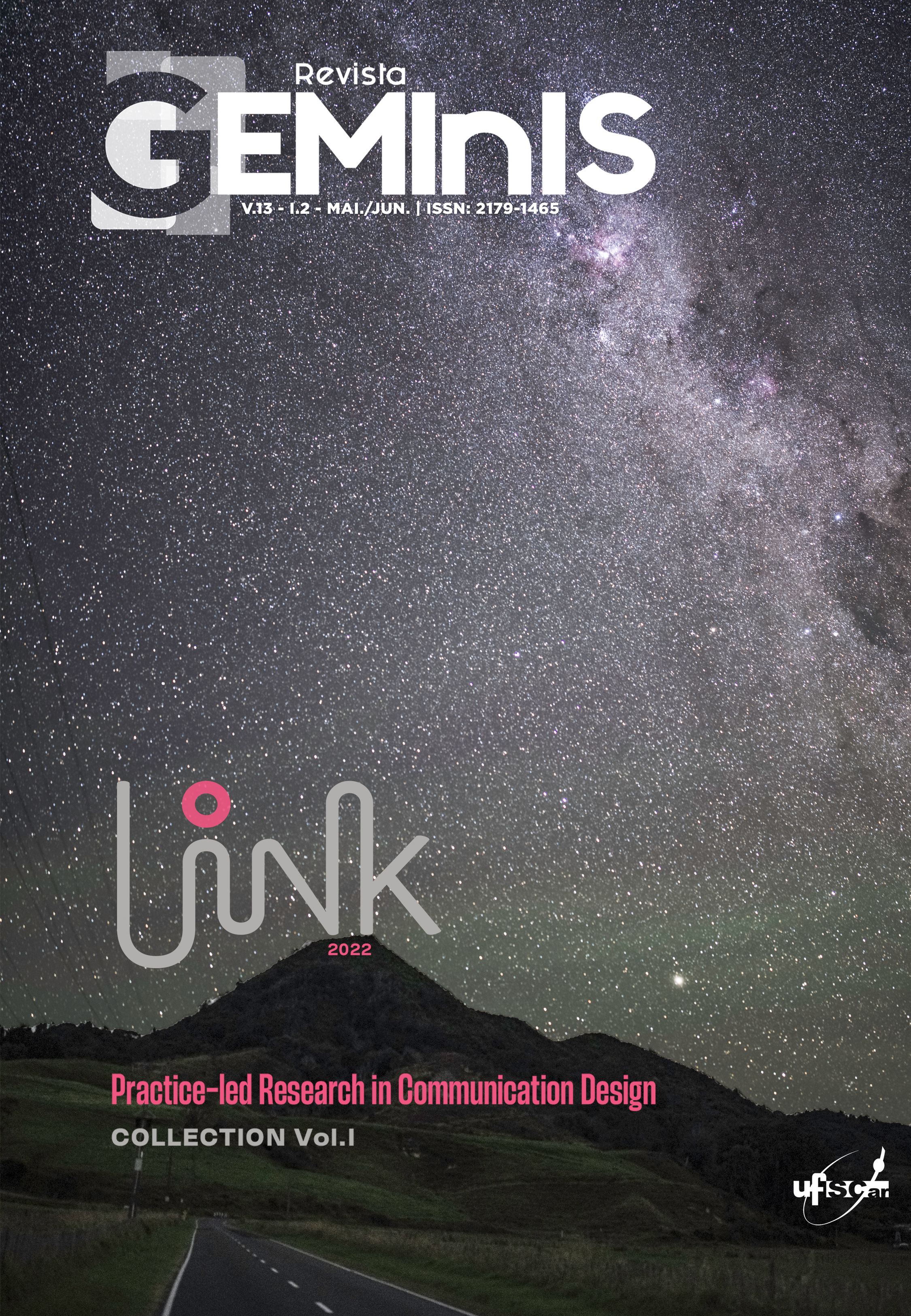 					Visualizar v. 13 n. 2 (2022): Dossiê: LINK2022 Journal - A Pesquisa Practice-led em Comunicação e Design - Coleção Vol. 1
				