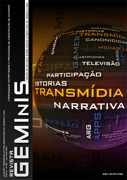 					Visualizar v. 2 n. 2 (2011): Transmídia: estratégias e processos de construção de mundos
				